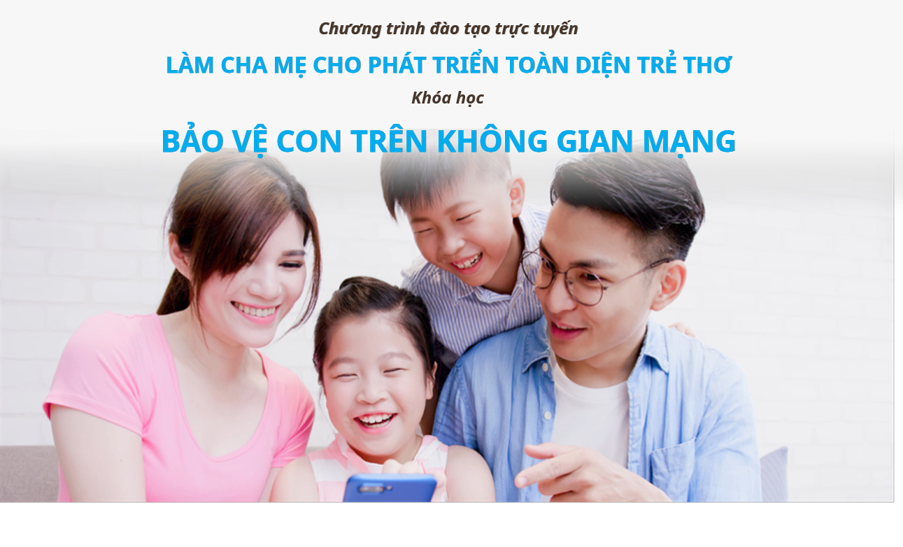 BẢO VỆ CON TRÊN KHÔNG GIAN MẠNG