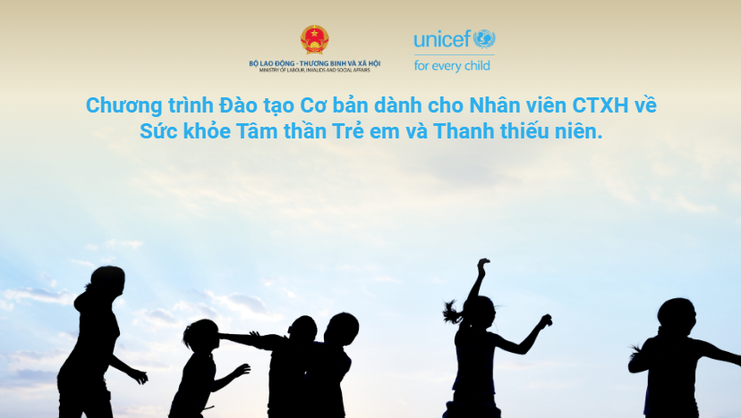 Chương trình đào tạo cơ bản về Sức khỏe Tâm thần Trẻ em và Thanh thiếu niên dành cho Nhân viên CTXH